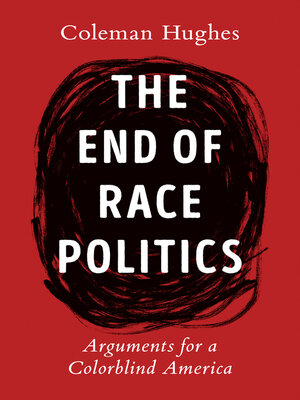 cover image of The End of Race Politics